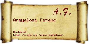 Angyalosi Ferenc névjegykártya